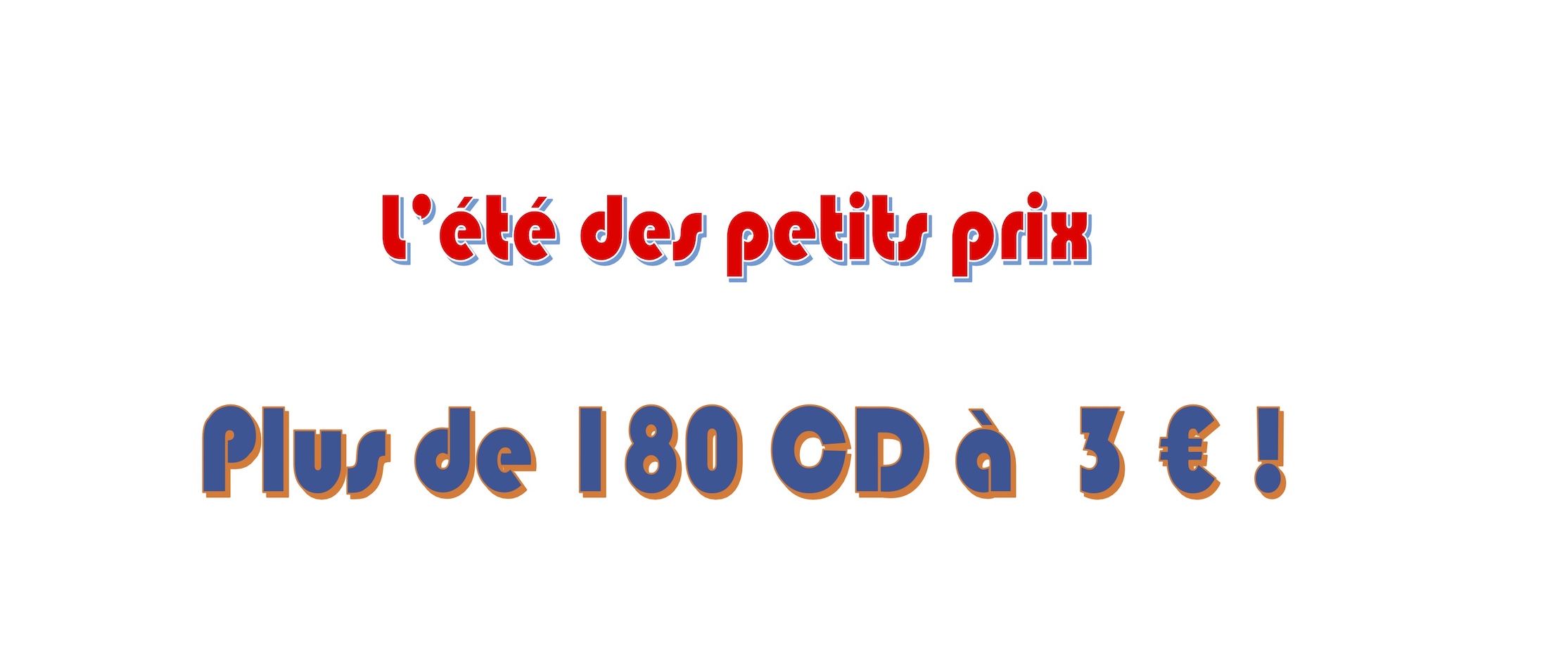 L'&eacute;t&eacute; des petits prix 